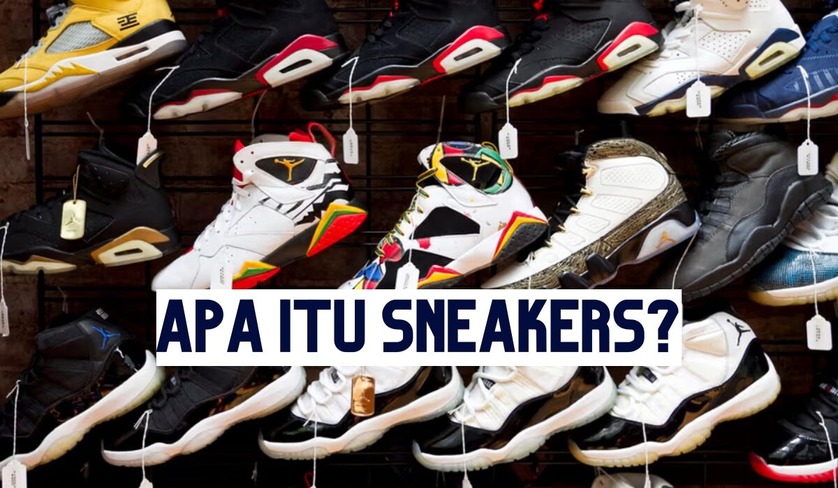 apa itu sneakers